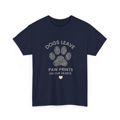 Dog Paw Prints Memorial T-Shirt — "Dogs Leave Paw Prints on Our Hearts"