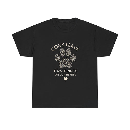 Dog Paw Prints Memorial T-Shirt — "Dogs Leave Paw Prints on Our Hearts"