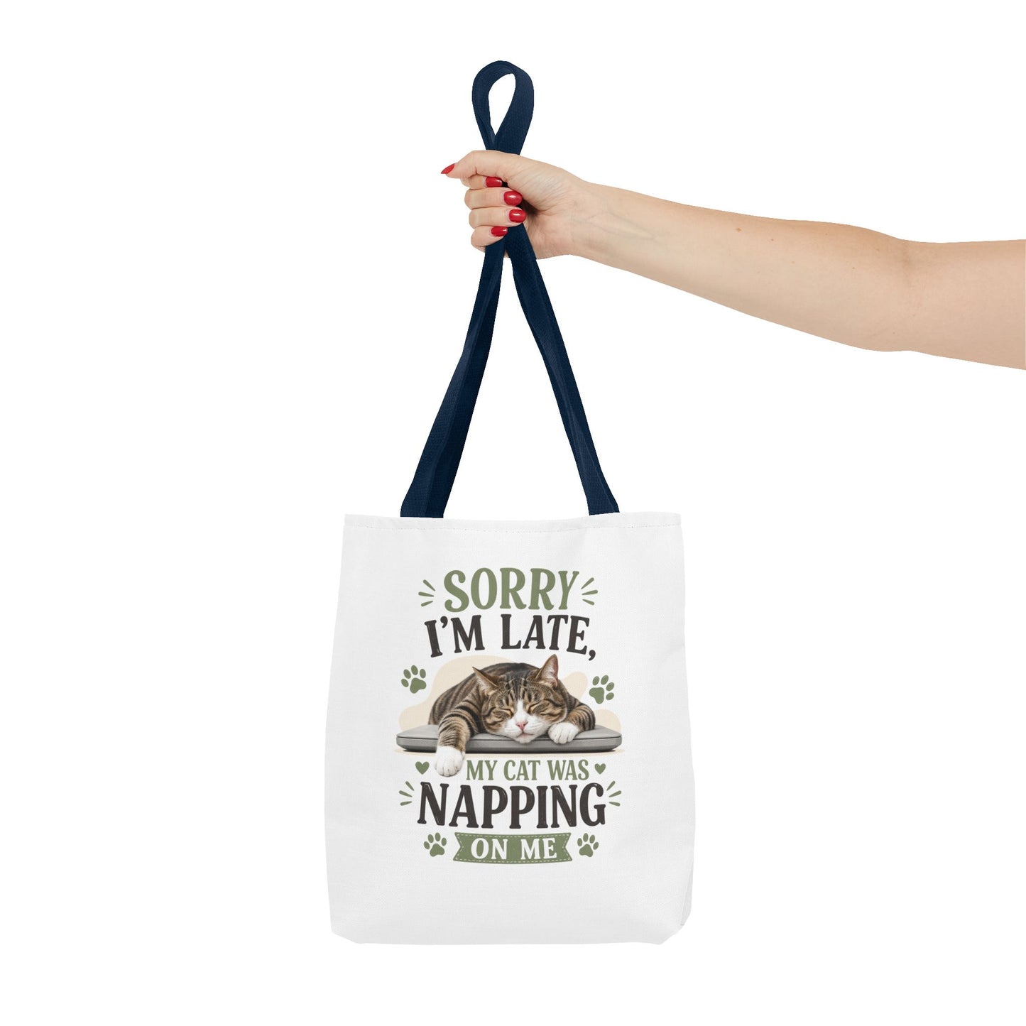 Sorry I'm Late Cat Tote Bag — Funny Cat Lover Canvas Tote (My Cat Was Napping on Me)