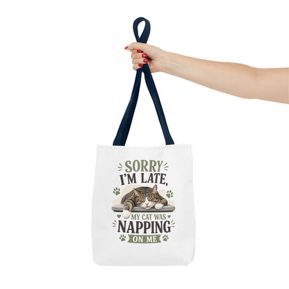 Sorry I'm Late Cat Tote Bag — Funny Cat Lover Canvas Tote (My Cat Was Napping on Me)