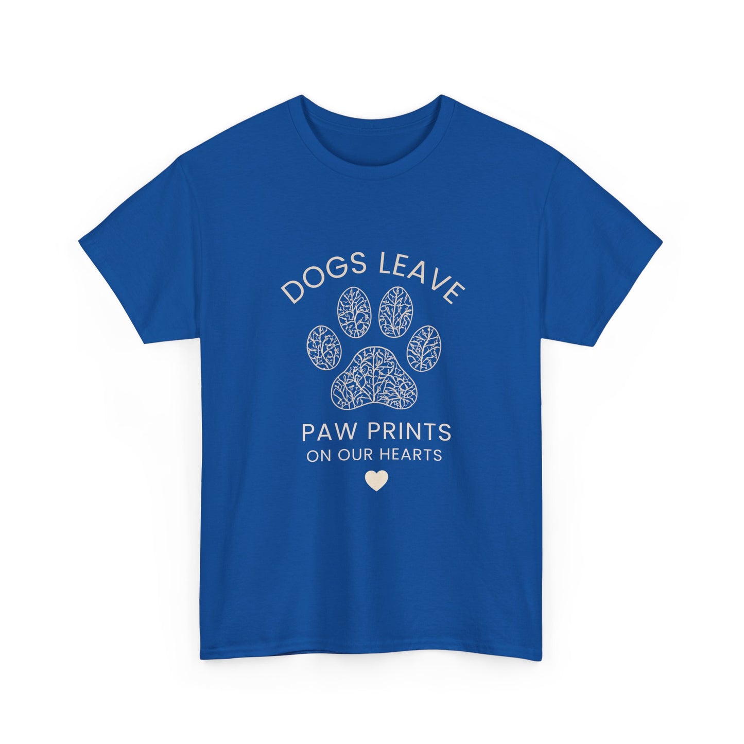 Dog Paw Prints Memorial T-Shirt — "Dogs Leave Paw Prints on Our Hearts"