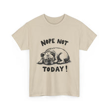 Bulldog "Nope Not Today" T-Shirt — Funny Lazy Dog Graphic Tee