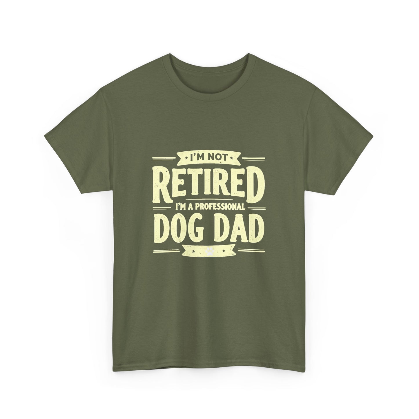 Dog Dad T-Shirt – “I’m Not Retired, I’m a Professional Dog Dad” Funny Pet Lover Tee