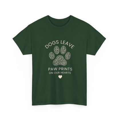 Dog Paw Prints Memorial T-Shirt — "Dogs Leave Paw Prints on Our Hearts"