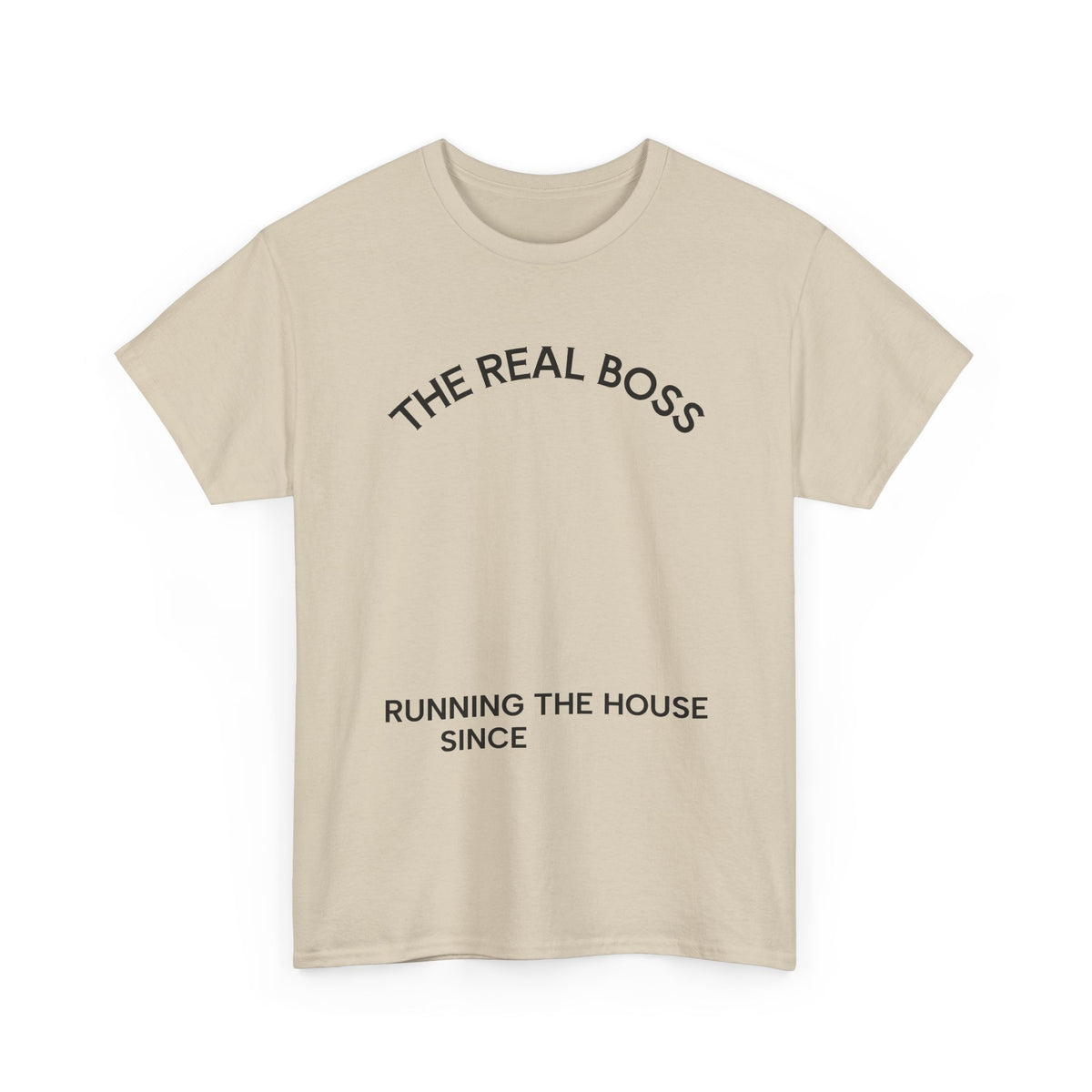 The Real Boss Tee — "Running the House Since" Family Mom Shirt