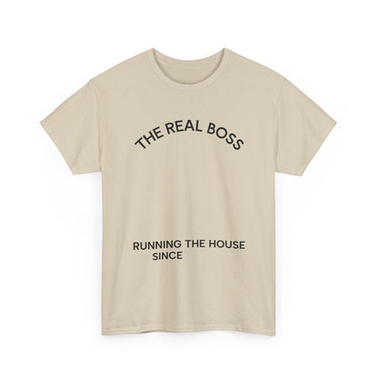 The Real Boss Tee — "Running the House Since" Family Mom Shirt