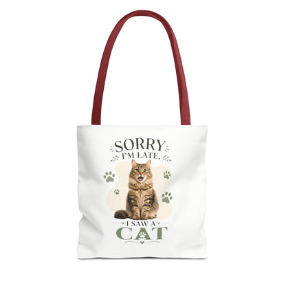 Sorry I’m Late I Saw a Cat Tote Bag – Cute Cat Lover Reusable Bag