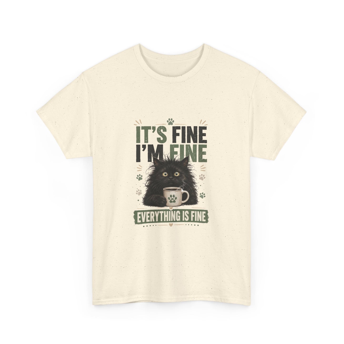 Funny Cat T-Shirt “It’s Fine I’m Fine — Everything Is Fine”