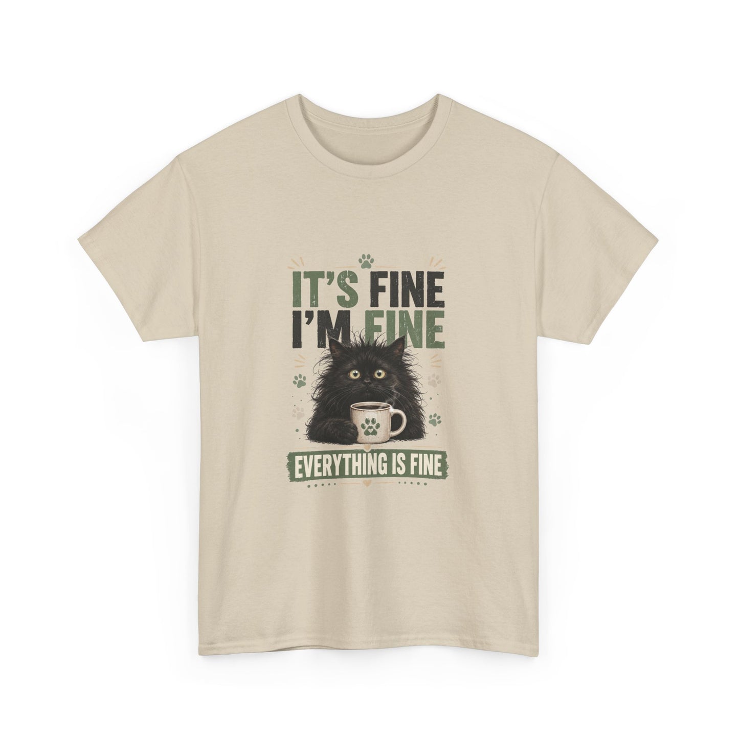 Funny Cat T-Shirt “It’s Fine I’m Fine — Everything Is Fine”
