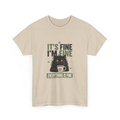Funny Cat T-Shirt “It’s Fine I’m Fine — Everything Is Fine”