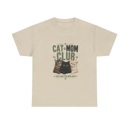 Cat Mom Club T-Shirt — Life Is Better With Cats Graphic Tee