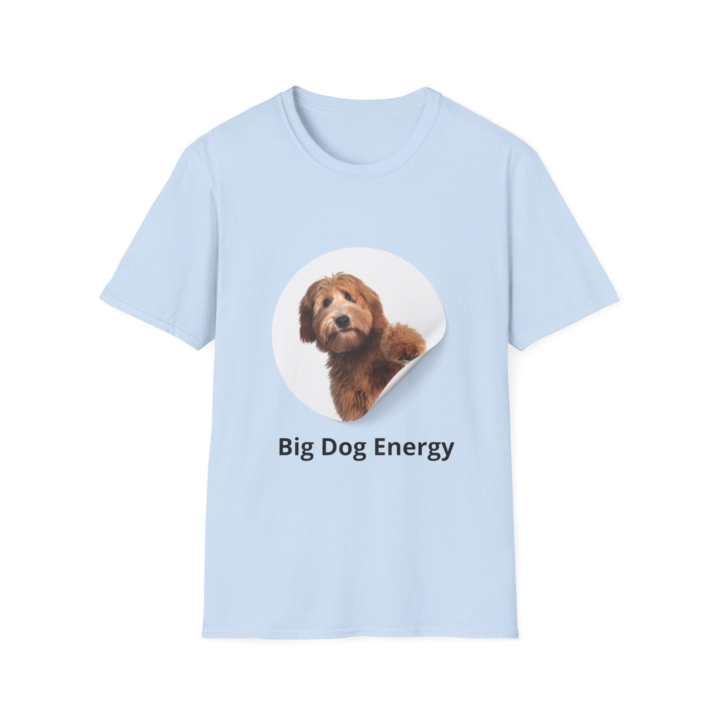 Big Dog Energy T-Shirt — Cute Peekaboo Doodle Graphic Tee