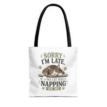 Sorry I'm Late Cat Tote Bag — Funny Cat Lover Canvas Tote (My Cat Was Napping on Me)