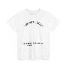 The Real Boss Tee — "Running the House Since" Family Mom Shirt