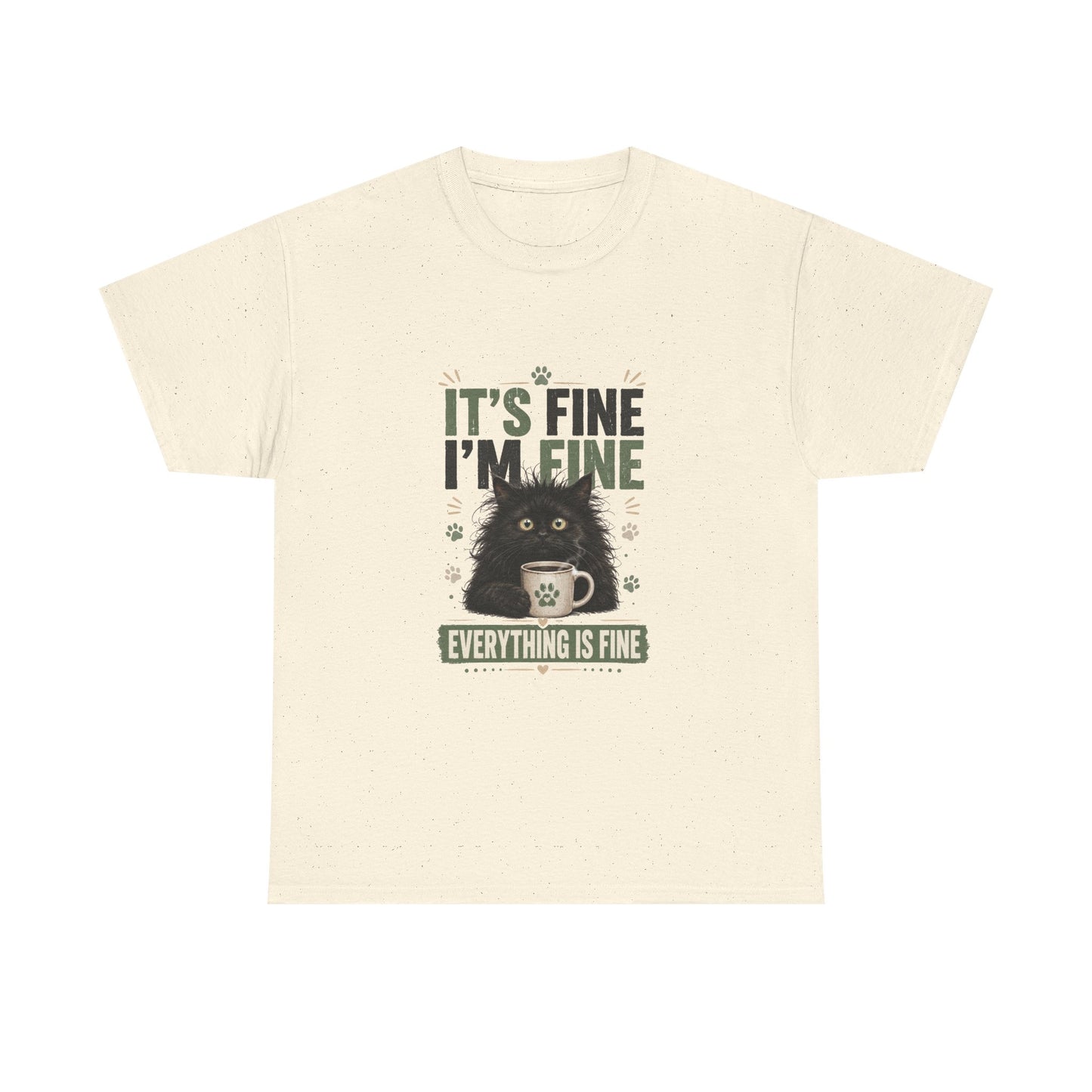 Funny Cat T-Shirt “It’s Fine I’m Fine — Everything Is Fine”