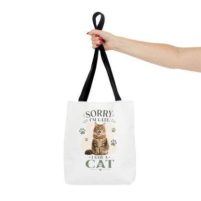 Sorry I’m Late I Saw a Cat Tote Bag – Cute Cat Lover Reusable Bag