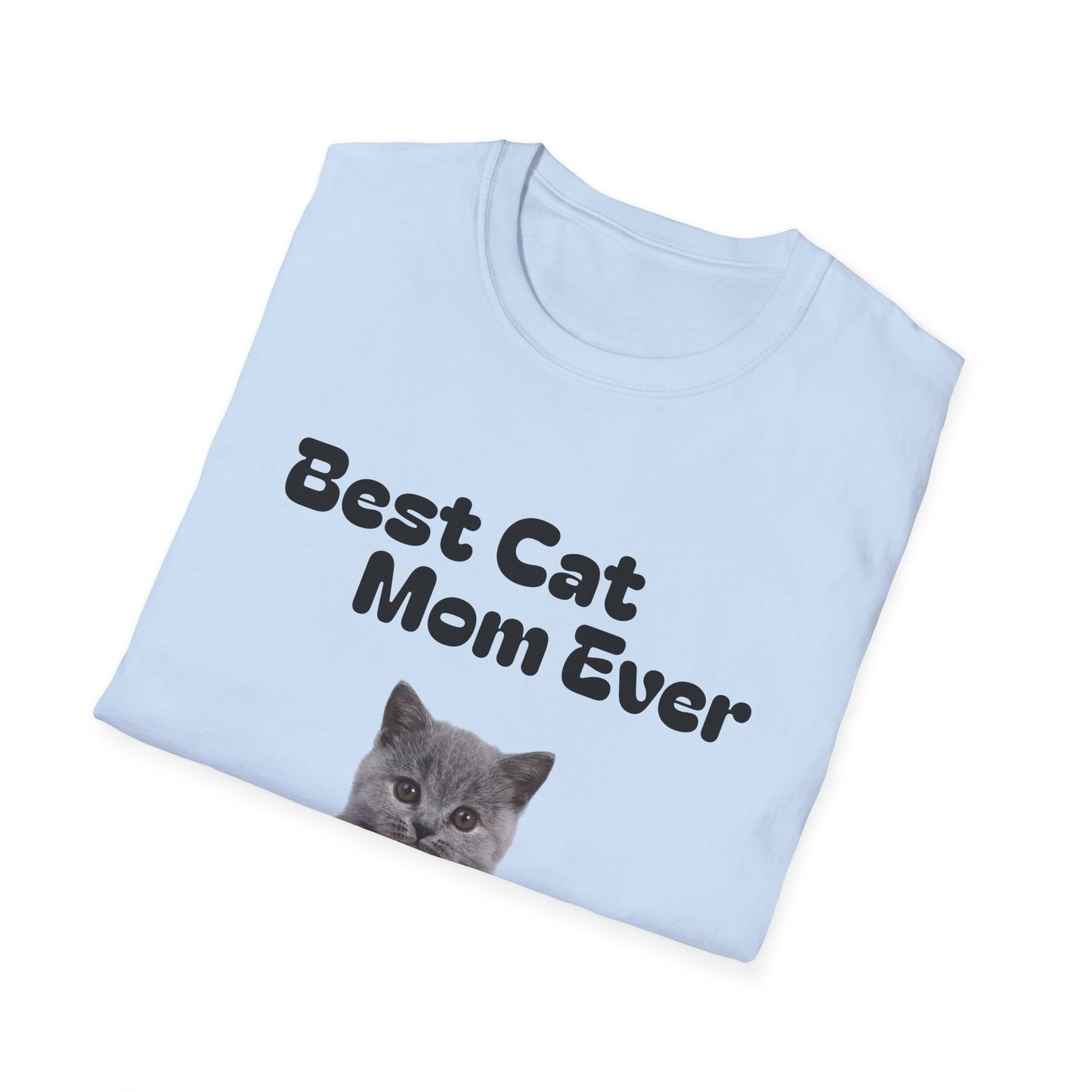 Best Cat Mom Ever T-Shirt — Cute Cat Lover Tee, Mother's Day Gift