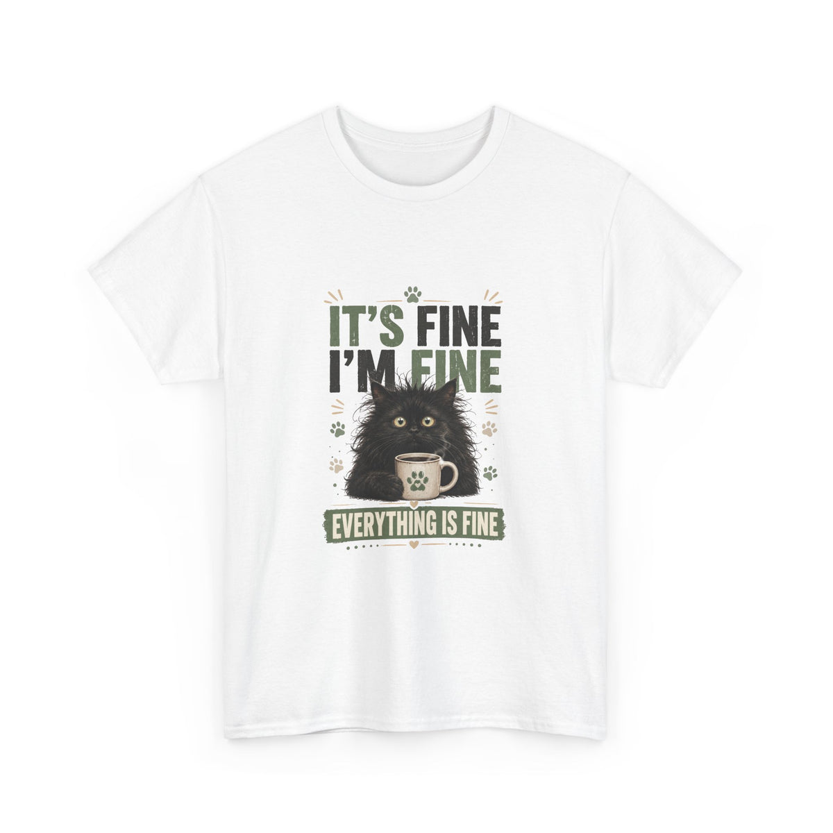 Funny Cat T-Shirt “It’s Fine I’m Fine — Everything Is Fine”