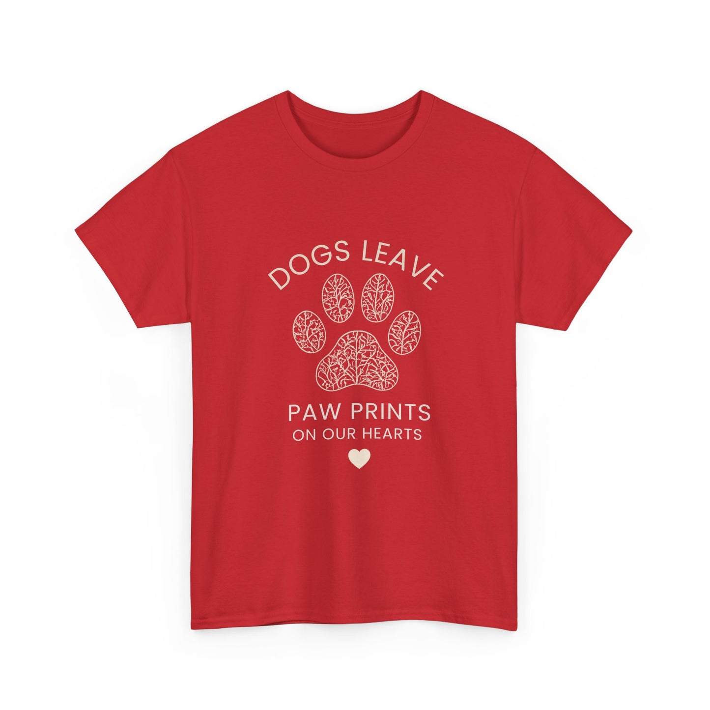 Dog Paw Prints Memorial T-Shirt — "Dogs Leave Paw Prints on Our Hearts"