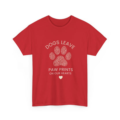 Dog Paw Prints Memorial T-Shirt — "Dogs Leave Paw Prints on Our Hearts"