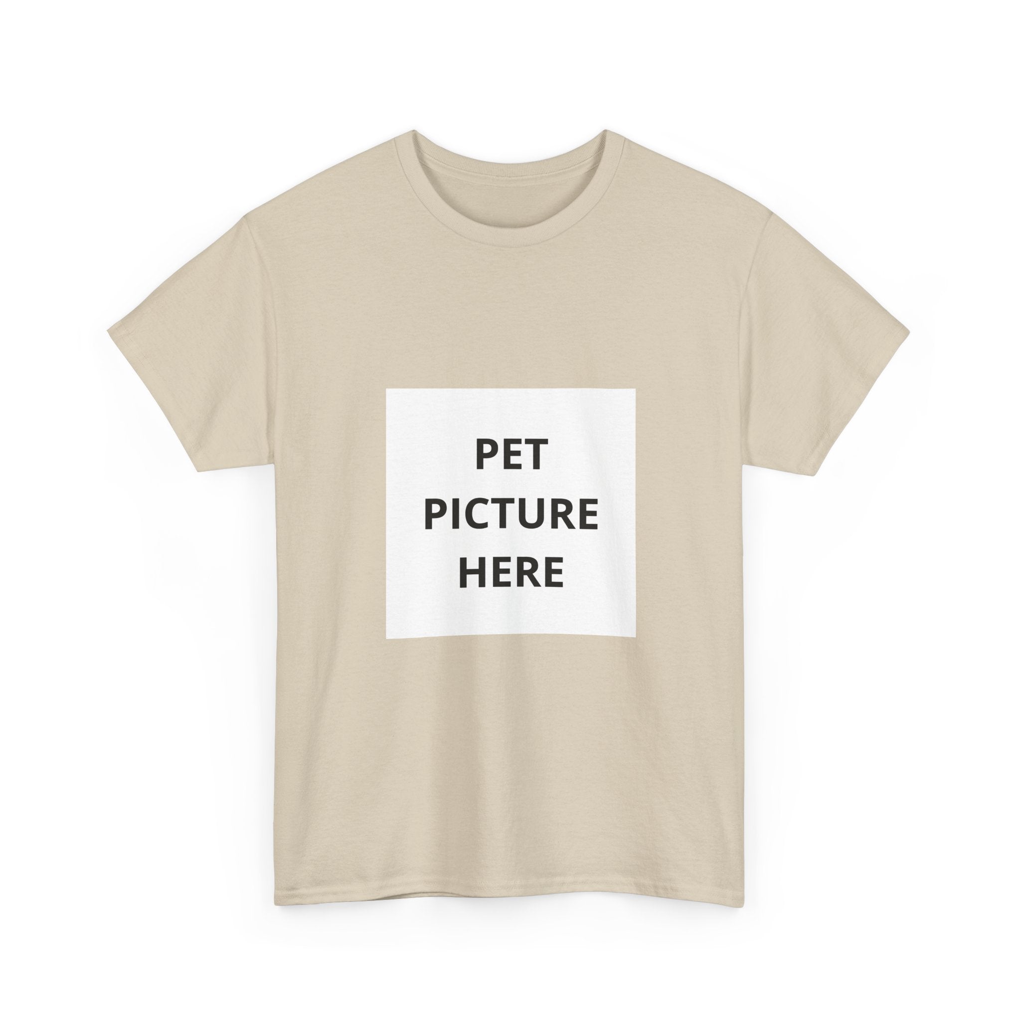 Pet Photo T-Shirt — Custom 'Pet Picture Here' Personalized Tee