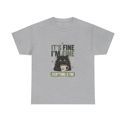 Funny Cat T-Shirt “It’s Fine I’m Fine — Everything Is Fine”