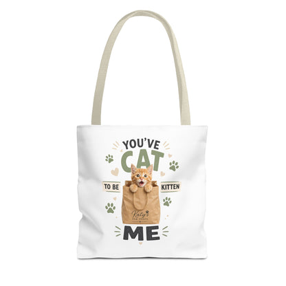 You've Cat to Be Kitten Me Tote Bag — Cute Cat Lover Grocery & Gift Tote