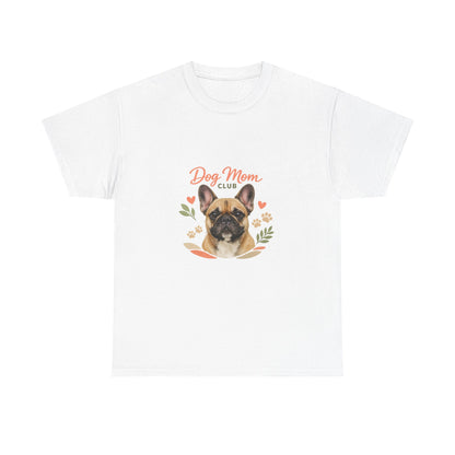 Dog Mom Club T-Shirt — Cute French Bulldog Floral Tee for Dog Lovers