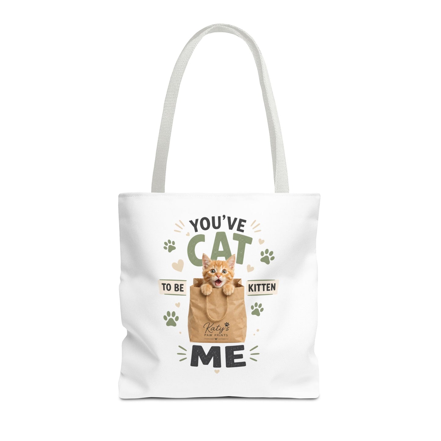 You've Cat to Be Kitten Me Tote Bag — Cute Cat Lover Grocery & Gift Tote
