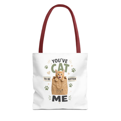 You've Cat to Be Kitten Me Tote Bag — Cute Cat Lover Grocery & Gift Tote