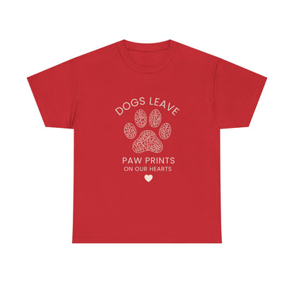 Dog Paw Prints Memorial T-Shirt — "Dogs Leave Paw Prints on Our Hearts"