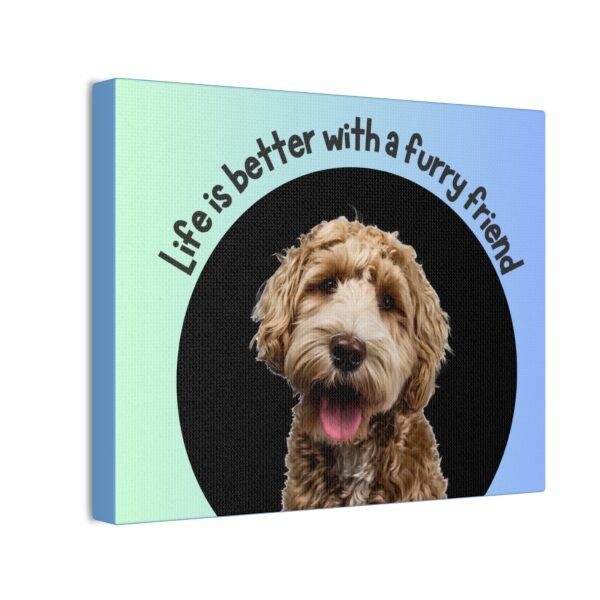 Dog Lover Canvas Wall Art - 'Life is Better with a Furry Friend' - Image 2