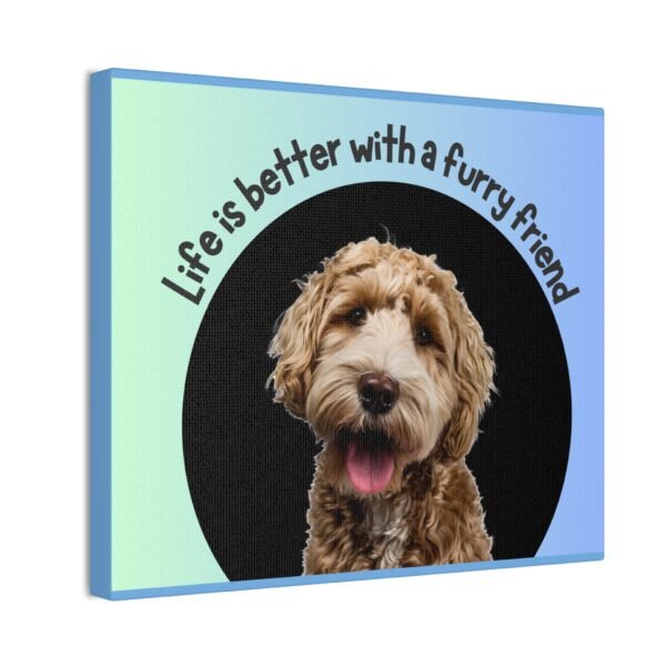 Dog Lover Canvas Wall Art - 'Life is Better with a Furry Friend' - Image 10