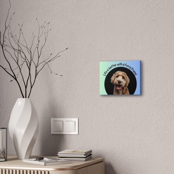 Dog Lover Canvas Wall Art - 'Life is Better with a Furry Friend' - Image 4
