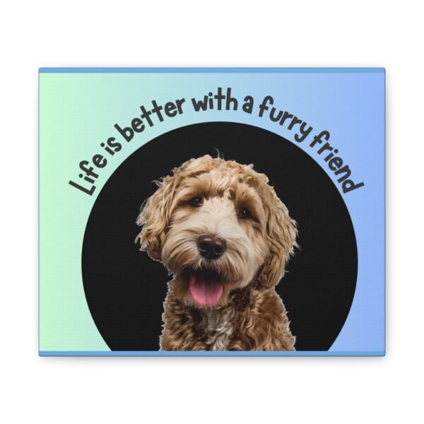 Dog Lover Canvas Wall Art - 'Life is Better with a Furry Friend' - Image 9