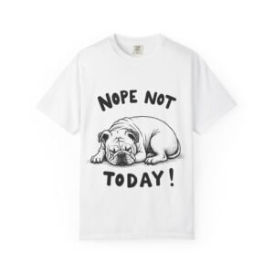 Pet Lover Tee Unisex - Nope Not Today!