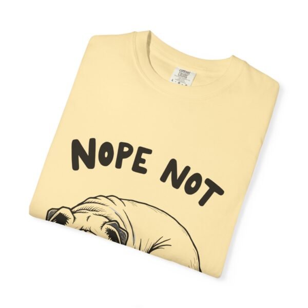 Pet Lover Tee Unisex - Nope Not Today! - Image 11