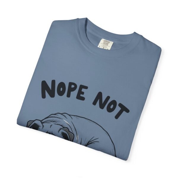 Pet Lover Tee Unisex - Nope Not Today! - Image 23