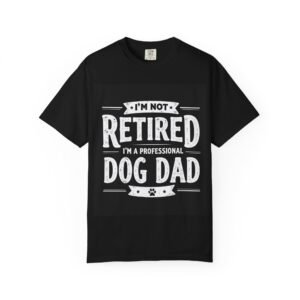 Professional Dog Dad Shirt – Funny Retirement Gift for Men Who Love Dogs