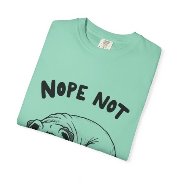 Pet Lover Tee Unisex - Nope Not Today! - Image 15