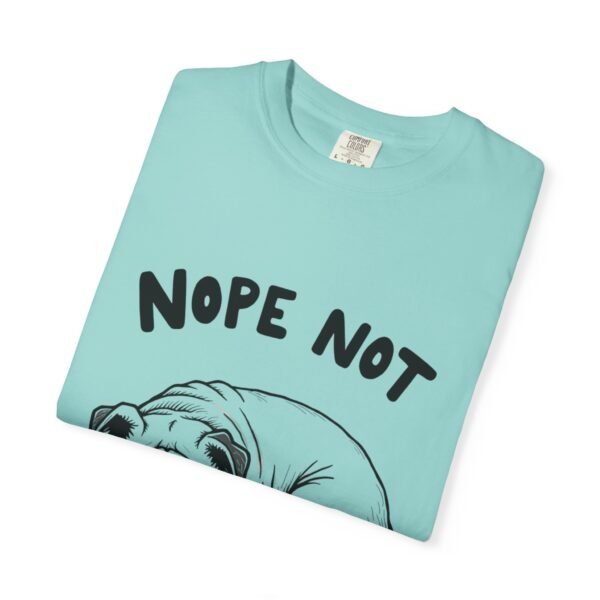 Pet Lover Tee Unisex - Nope Not Today! - Image 19