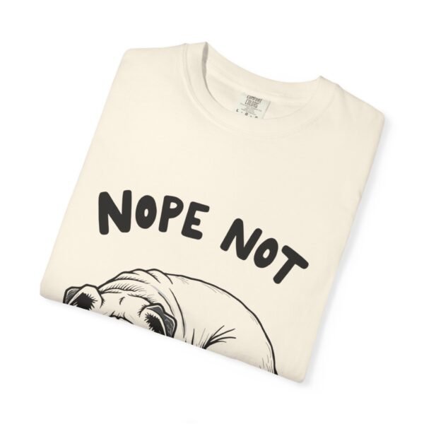 Pet Lover Tee Unisex - Nope Not Today! - Image 7
