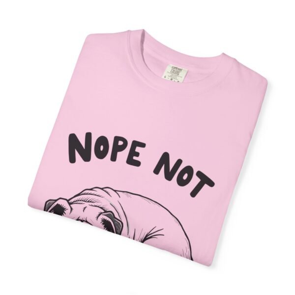 Pet Lover Tee Unisex - Nope Not Today! - Image 31